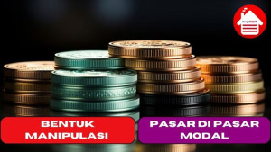 Bentuk Manipulasi Pasar di Pasar Modal