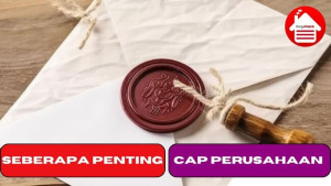 Seberapa Penting Cap Perusahaan ?