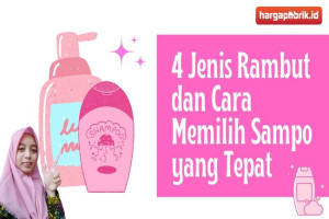 4 Jenis Rambut dan Cara Memilih Sampo yang Tepat