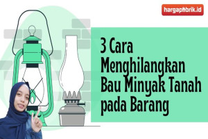 3 Cara Menghilangkan Bau Minyak Tanah pada Barang