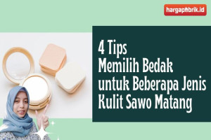 4 Tips Memilih Bedak untuk Beberapa Jenis Kulit Sawo Matang