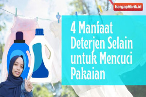 4 Manfaat Deterjen Selain untuk Mencuci Pakaian