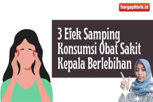 3 Efek Samping Konsumsi Obat Sakit Kepala Berlebihan