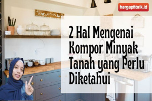 2 Hal Mengenai Kompor Minyak Tanah yang Perlu Diketahui