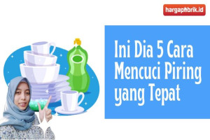 Ini Dia 5 Cara Mencuci Piring yang Tepat