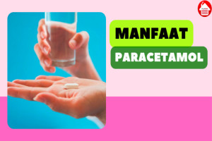 Ketahui 6 Manfaat Paracetamol, Bantu Redakan Nyeri Haid