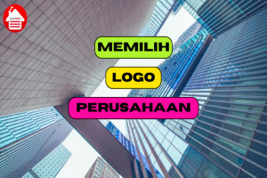 5 Tips dalam Memilih Logo Perusahaan