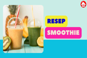 7 Resep Smoothie Terbaik, Buat Kamu Makin Cantik dan Sehat