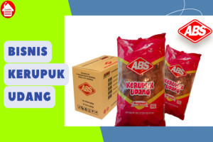 5 Tips Memulai Bisnis Kerupuk Udang, Dijamin Auto Cuan