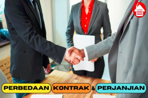 Ketahui 6 Perbedaan antara Kontrak dan Perjanjian