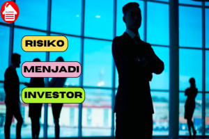 Ketahui 5 Risiko Sebelum Memutuskan Menjadi Investor