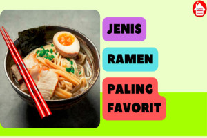 8 Jenis Ramen yang Populer dan Jadi Favorit Banyak Orang