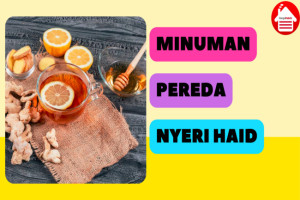 Ketahui 7 Minuman Alami yang Ampuh Menghilangkan Nyeri Haid