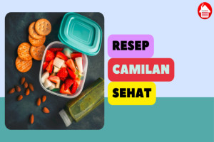 5 Resep Camilan Sehat yang Lezat dan Mudah Dibuat di Rumah