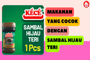 5 Makanan yang Cocok Disantap dengan Sambal Hijau Teri