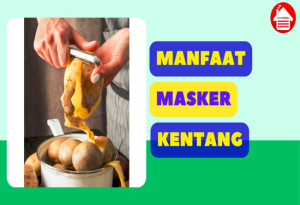 4 Manfaat Masker Kentang untuk Kulit Sehat dan Cantik