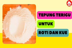 Tepung Terigu untuk Roti dan Kue: Rahasia Kelezatan di Dapur