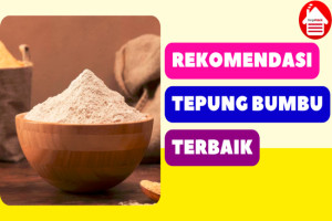 8 Rekomendasi Produk Tepung Bumbu Terbaik untuk Gorengan