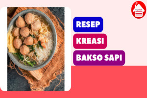 Berikut 7 Resep Kreasi Bakso Sapi yang Lezat dan Inovatif