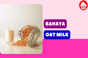 Simak 4 Bahaya Oat Milk yang Harus Anda Ketahui: Tinggi Gula