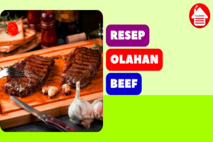 3 Resep Olahan Beef yang Lezat Ala Restoran