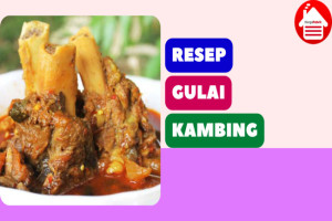 7 Resep Gulai Kambing Spesial Idul Adha yang Empuk dan Lezat