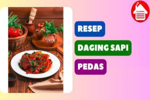 10 Resep Masakan Daging Sapi Pedas: Empuk, Praktis, dan Enak