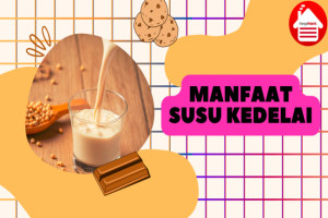 7 Manfaat Susu Kedelai yang Menakjubkan untuk Kesehatan Anda