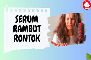 7 Rekomendasi Serum Rambut Rontok Terbaik 2023