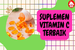 6 Rekomendasi Produk Suplemen Vitamin C Terbaik Berkualitas