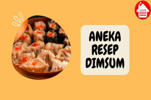 8 Resep Dimsum Terbaik untuk Hidangan Pembuka yang Menggugah