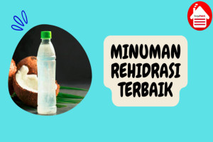 9 Minuman Rehidrasi Terbaik dan Efektif Atasi Dehidrasi