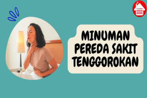 7 Minuman Pereda Sakit Tenggorokan yang Terbukti Efektif