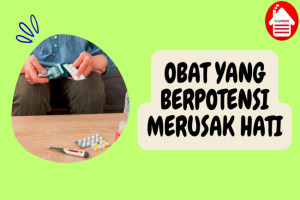 Hati-Hati, 8 Obat yang Berpotensi Merusak Organ Hati Anda