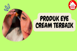 8 Produk Eye Serum Terbaik untuk Merawat Kulit Sekitar Mata