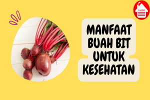 10 Manfaat Buah Bit untuk Kesehatan, Jaga Kesehatan Jantung