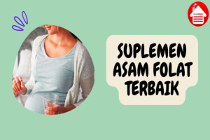 3 Suplemen Asam Folat Terbaik untuk Kesehatan Janin