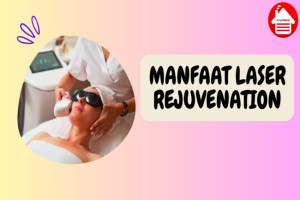 7 Manfaat Laser Rejuvenation untuk Kulit Awet Muda