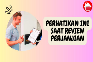 Berikut 8 Hal yang Harus Diperhatikan saat Review Perjanjian