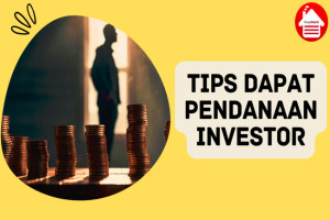 Investor Tertarik! 5 Tips untuk Memikat Dana untuk Bisnismu