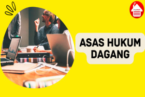 Ketahui 5 Asas Hukum Dagang Berikut Ini