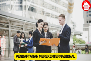 Dasar Hukum Pendaftaran Merek Internasional di Indonesia