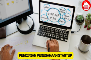 3 Aspek Penting dalam Pendirian Perusahaan Startup