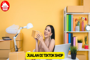 10 Strategi Ampuh Laris Jualan di TikTok Shop Untuk Pemula