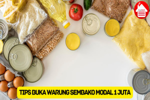 Pelajari 10 Tips Membuka Warung Sembako dengan Modal 1 Juta