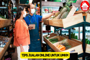 10 Tips Jualan Online untuk UMKM supaya Bisnismu Lancar