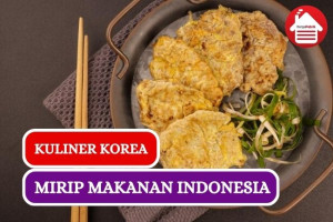 10 Makanan Korea yang Mirip Makanan Indonesia, Sudah Coba??