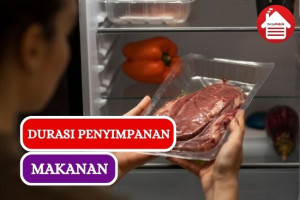 Durasi Penyimpanan Makanan Agar Tetap Sehat