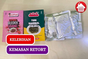 6 Kelebihan Kemasan Retort bagi Ketahanan Produk