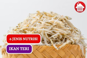 Mengejutkan, Ini Dia 6 Jenis Nutrisi dalam Ikan Teri